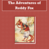 Adventures of Reddy Fox Audiobook by Thornton W. Burgess