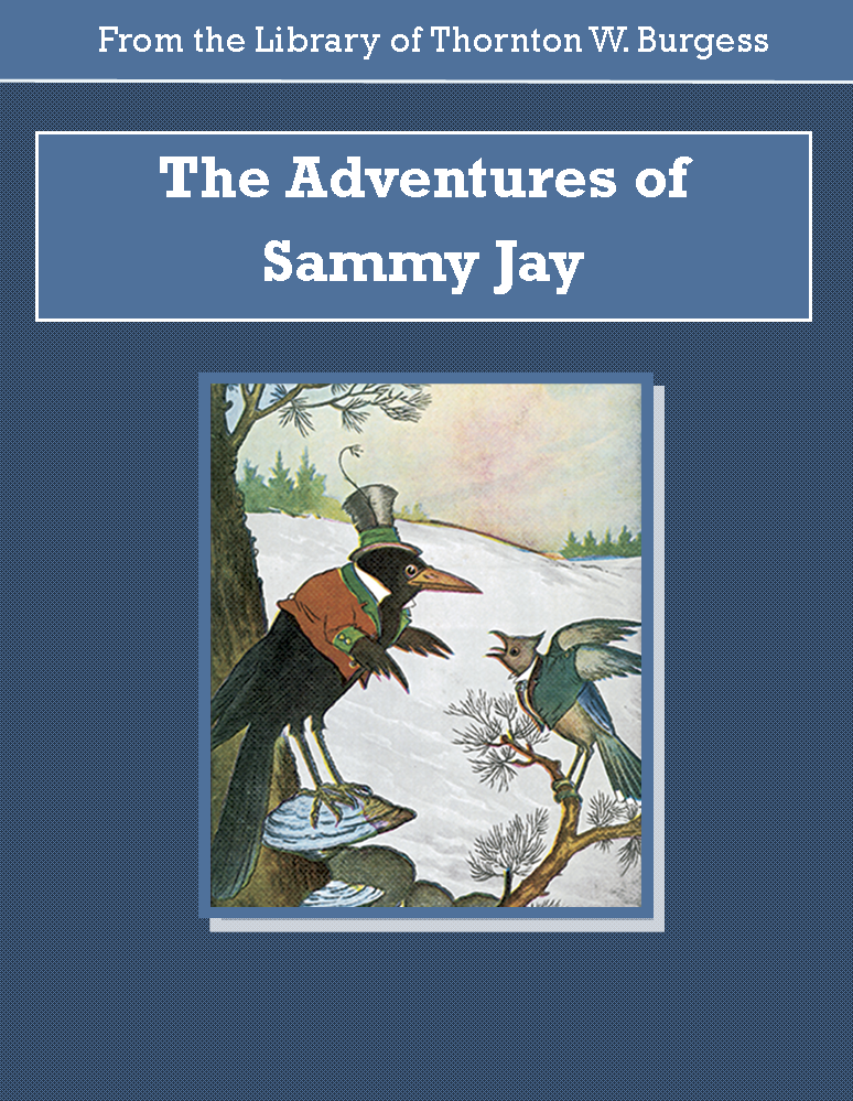 Adventures of Sammy Jay Audiobook by Thornton W. Burgess