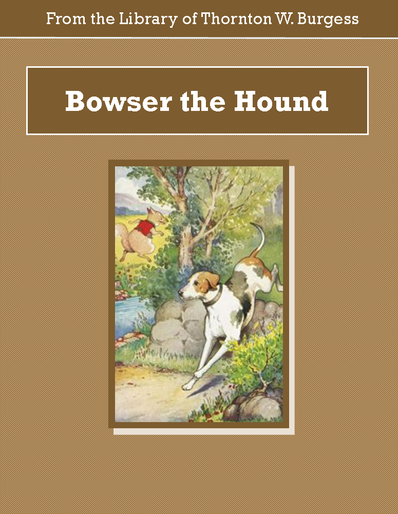 Bowser the Hound Audiobook by Thornton W. Burgess