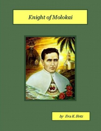 Knight of Molokai Audiobook by Eva K. Betz